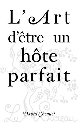 eBook (epub) L'Art d'être un hôte parfait de David Chenuet