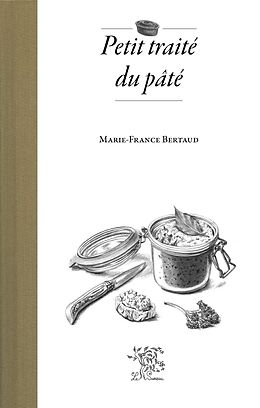 eBook (pdf) Petit traité du pâté de Marie-France Bertaud