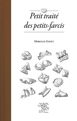 eBook (epub) Petit traité des petit-farcis de Mireille Gayet