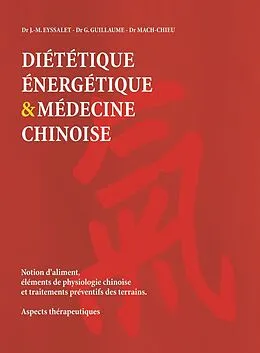 PDF Diététique énergétique et médecine chinoise von Mach-Chieu, Gerard Guillaume