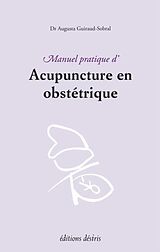 eBook (pdf) Manuel pratique d'acupuncture en obstetrique de Augusta Guiraud-Sobral