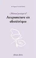 E-Book (pdf) Manuel pratique d'acupuncture en obstetrique von Augusta Guiraud-Sobral