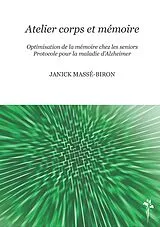 E-Book (epub) Atelier corps et memoire von Janick Masse-Biron