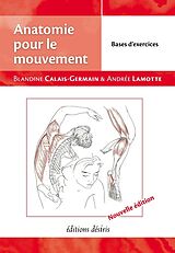 eBook (epub) Anatomie pour le mouvement volume 2 : Bases d'exercices de Calais-Germain Blandine