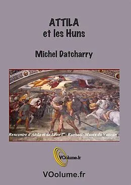 E-Book (epub) Attila et les Huns von Michel Datcharry