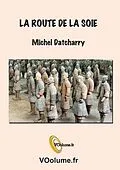 ePUB La route de la soie von Michel Datcharry