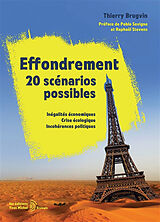 Broché Effondrement : 20 scénarios possibles : inégalités économiques, crise écologique, incohérences politiques de Thierry Brugvin