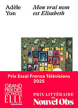 Broschiert Mon vrai nom est Elisabeth von Adèle Yon