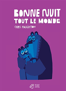 Broschiert Bonne nuit tout le monde von Chris Haughton