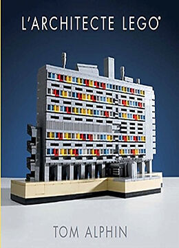 Broché L'architecte Lego de Tom Alphin