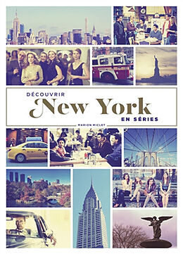 Broché Découvrir New York en séries de Marion Miclet