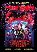 Broschiert Stranger things : le pop-up à l'envers von Matthew Reinhart