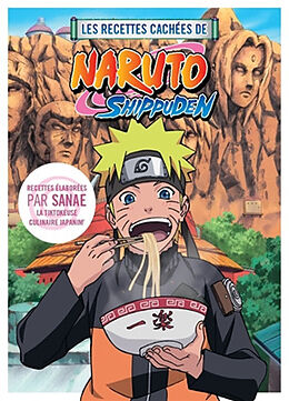 Broché Les recettes cachées de Naruto Shippuden de Sanae