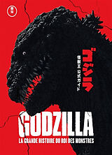 Broché Godzilla, la grande histoire du roi des monstres de Graham Skipper