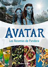 Broché Avatar : les recettes de Pandora de 