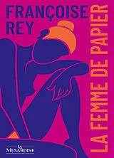 Broschiert La femme de papier von Françoise Rey