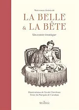 Broschiert Morceaux choisis de la Belle et la Bête : un conte érotique von Nicole; Marquis de Carabas Claveloux