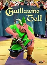 Kartonierter Einband Guillaume Tell von Mullenheim Sophie de
