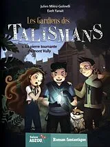Broschiert Les Gardiens des talismans T1 von Milési-Golinelli Julien;Yanait Evelt