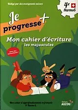 Broschiert Mon cahier d'écriture : les majuscules 4e Harmos von Dalla Riva Sabina;Knébel Martine