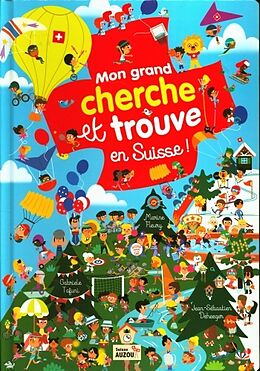 Kartonierter Einband Cherche et Trouve Géant : La Suisse von Collectif;Tafuni Gabriele- Fleury Marine