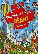 Kartonierter Einband Cherche et Trouve Géant : La Suisse von 