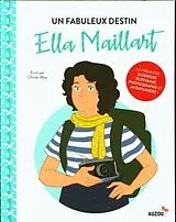 Kartonierter Einband Ella Maillart von May Olivier;Pérez Marina
