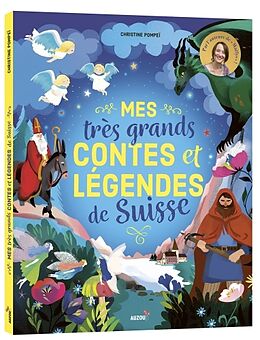 Livre Relié Mes très grands contes et Légendes de la Suisse de PompéÏ Christine;Collectif