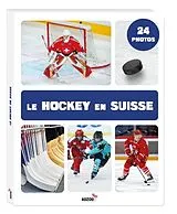 Kartonierter Einband Le hockey en Suisse von 