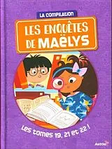 Fester Einband Les enquêtes de Maëlys compilation 7 von Pompéï Christine;Barbanègre Raphaëlle