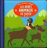 Kartonierter Einband Mon premier imagier : les bébés animaux suisses von Dafflon Adèle