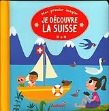 Kartonierter Einband Mon premier imagier : Je découvre la Suisse NED 2022 von Dafflon Adèle