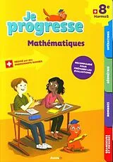 Broschiert Je progresse mathématiques 8e Harmos von Dalla Riva Sabina;Knébel Martine
