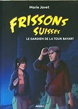 Broschiert Le gardien de la tour Bayart von Javet Marie;Brandmeyer Cassandra