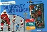 À la découverte du hockey sur glace von Gabriel, Beretta, Chris, Et al. Anctil