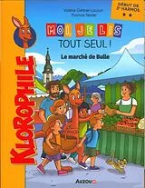 Broschiert Le marché de Bulle von Gerber-Lauzon Valérie;Tessier Thomas