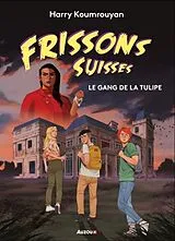Broschiert Le gang de la Tulipe von Koumrouyan Harry;Garcia Caroline