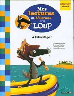 Broché A l'abordage ! : mes lectures de 3e HarmoS avec Loup de Orianne; Thuillier, Eléonore Lallemand