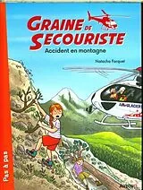 Broschiert Graine de secouriste tome 2 von Farquet Natacha;Modeste Caroline