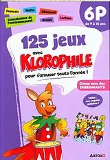Broschiert 125 jeux avec Klorophile pour s'amuser toute l'année ! : 6P von julie; Badoux, Catherine Gemelli