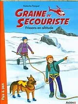 Broschiert Graine de secouriste von Natacha Farquet
