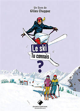 Broché Le ski tu connais ? de Gilles Chappaz