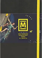 Broschiert Mastermind : entraînement mental du grimpeur von Jerry Moffat
