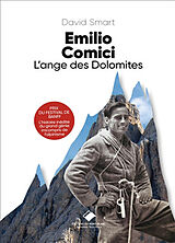 Broché Emilio Comici : l'ange des Dolomites de David Smart