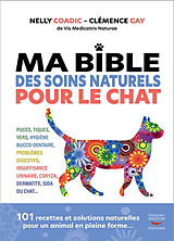 Broché Ma bible des soins naturels pour le chat de Nelly; Gay, Clémence Coadic