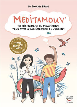 Broché Méditamouv' : 10 méditations en mouvement pour apaiser les émotions de l'enfant de Tu-Anh Tran