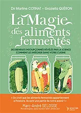 Broschiert La magie des aliments fermentés : des bienfaits insoupçonnés révélés par la science : comment les intégrer dans votre... von Martine Cotinat