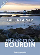 Broschiert Face à la mer von Françoise Bourdin