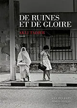 Broschiert De ruines et de gloire von Akli Tadjer