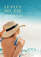 Broschiert Le plus bel été von Elin Hilderbrand